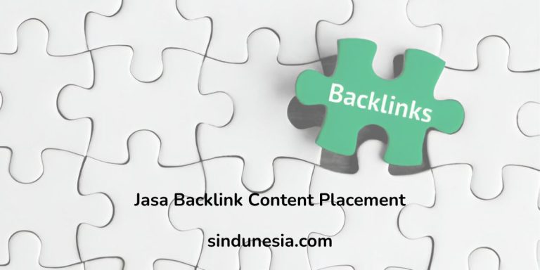Backlink Content Placement | Jenis, Fungsi dan Cara Membuat